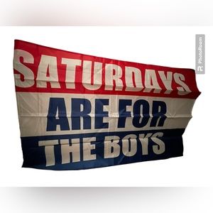 Saturdays Are For The Boys Flag